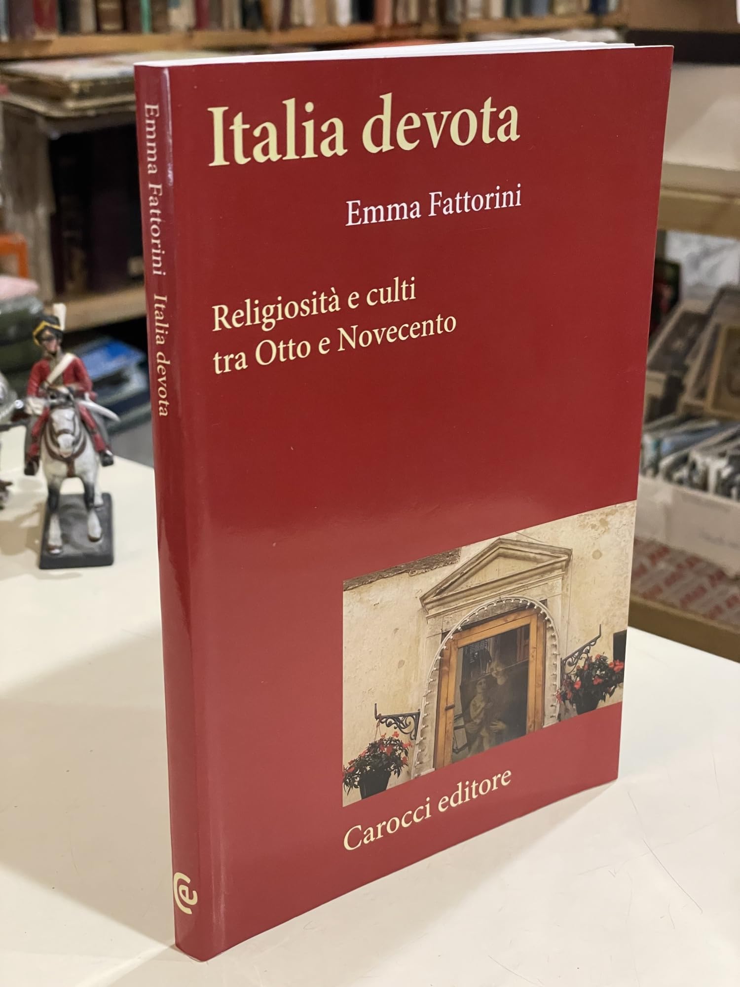 Italia devota. Religiosità e culti tra Otto e Novecento book