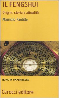 Il fengshui. Origine, storia e attualità book