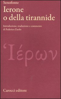 Ierone o della tirannide. Testo greco a fronte (Classici) Historical Fiction
