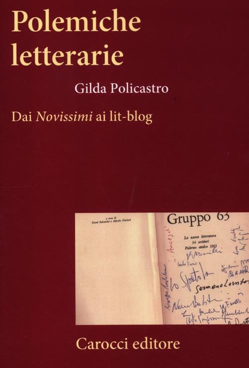 Polemiche letterarie. Dai «Novissimi» ai Lit-blog (Frecce) Contemporary literature