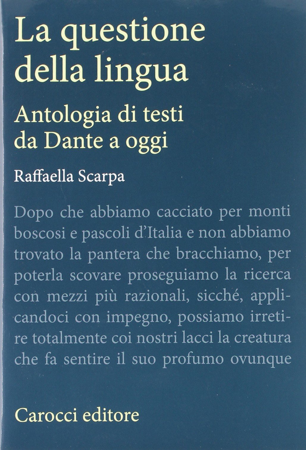 La questione della lingua. Antologia di testi da Dante a oggi Social Sciences