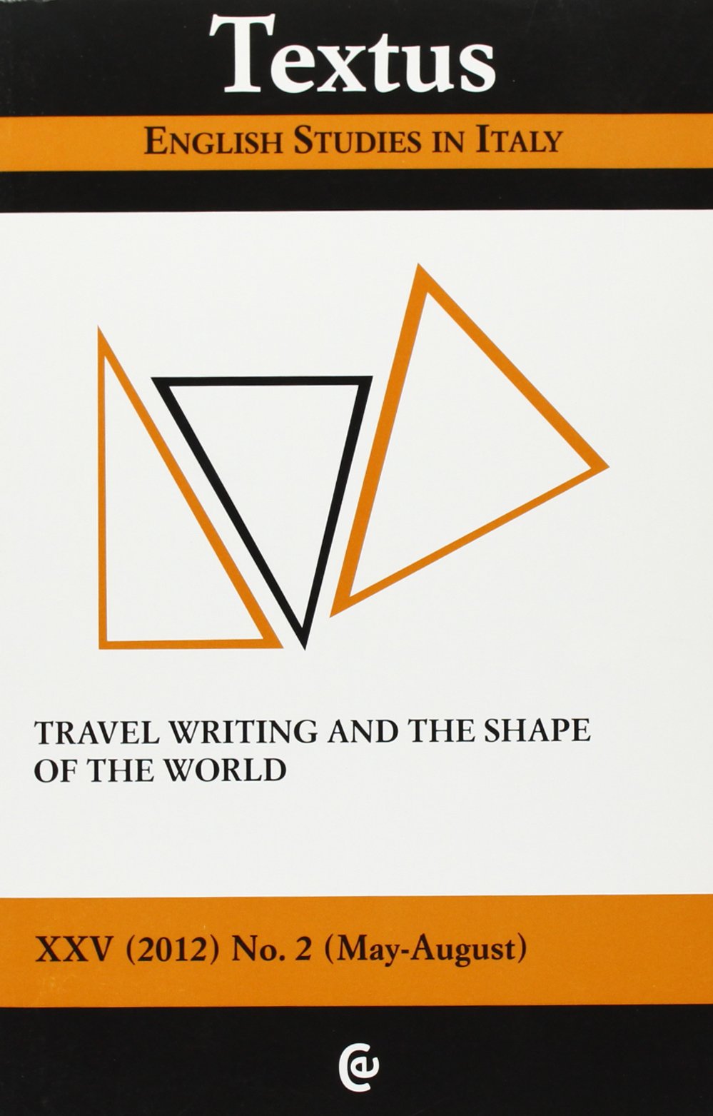 Textus. English studies in Italy. Travel writing and the shape of the world (2012) (Vol. 2) Social Sciences
