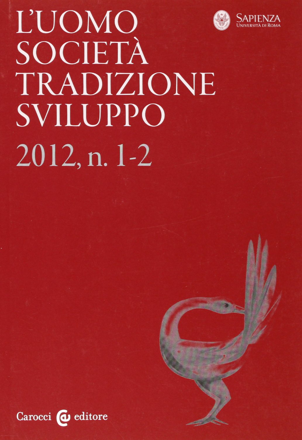 L'uomo. Società, tradizione, sviluppo (2012) (Vol. 1-2) Social Sciences