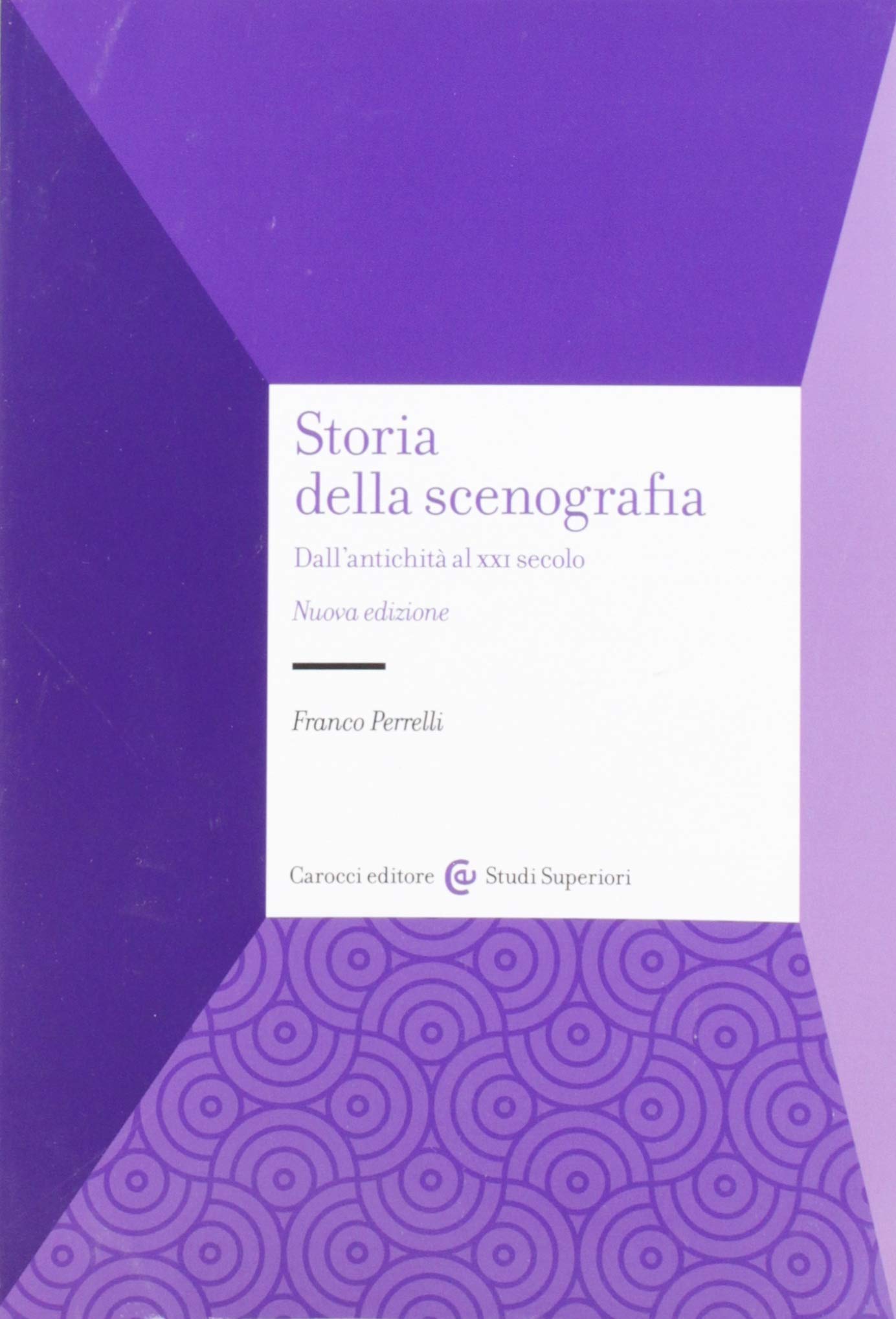 Storia della scenografia. Dall'antichità al XXI secolo book
