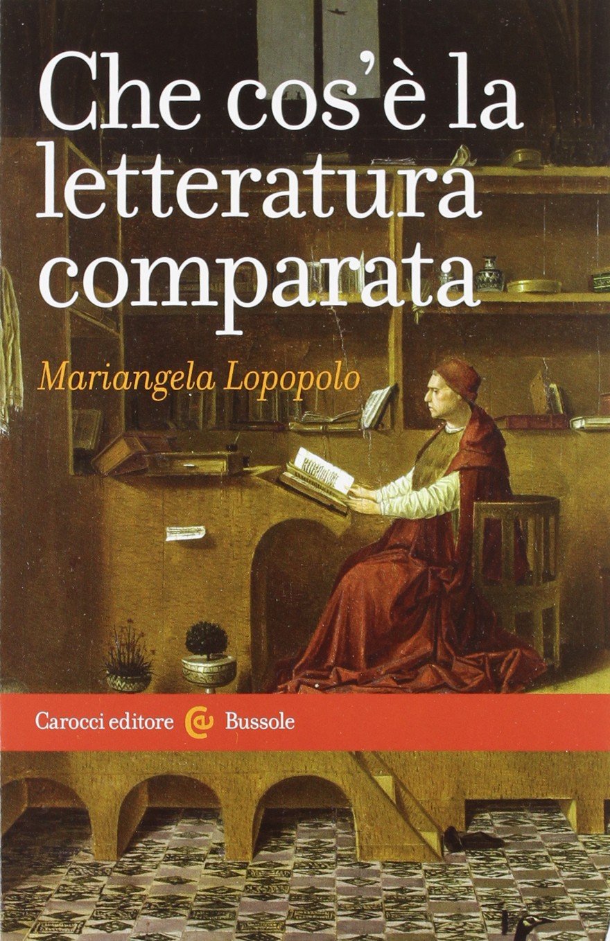Che cos'è la letteratura comparata (Le bussole) Contemporary literature