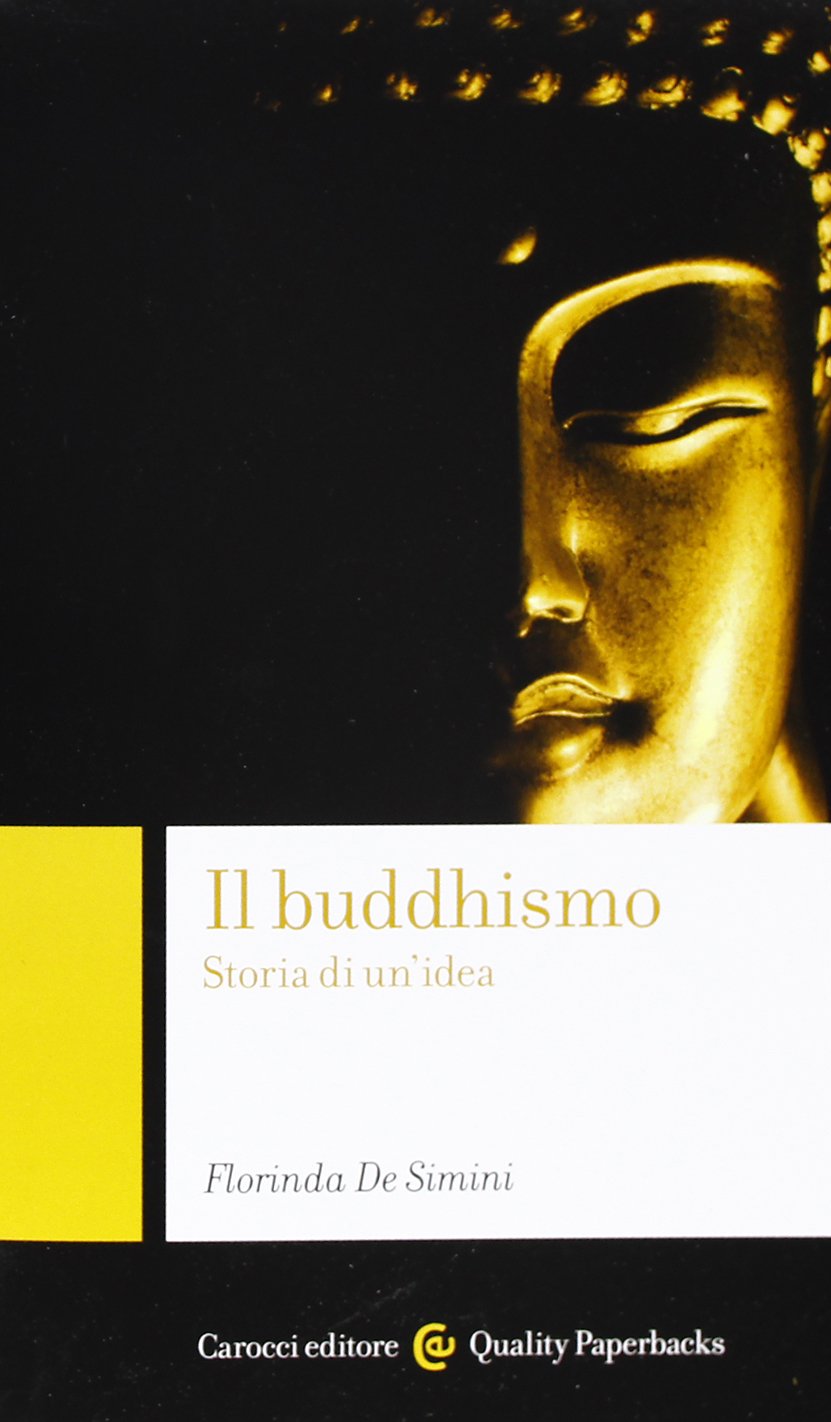 Il buddhismo. Storia di un'idea Religion & Esotericism