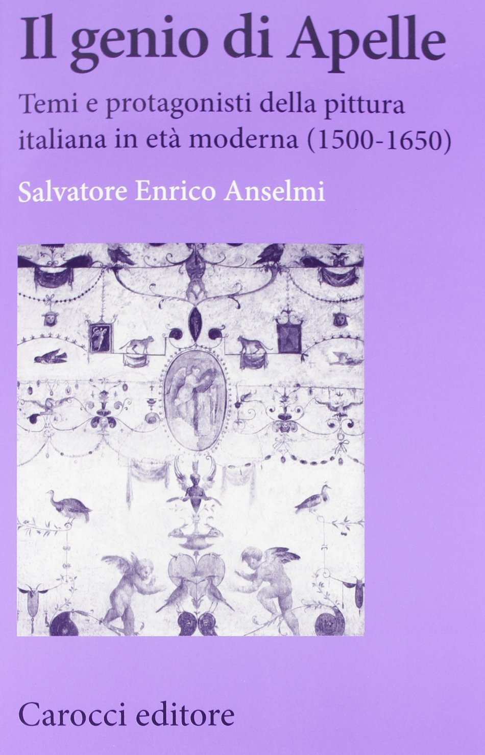 Il genio di Apelle. Temi e protagonisti della pittura italiana in età moderna (1500-1650) Film, Art & Culture