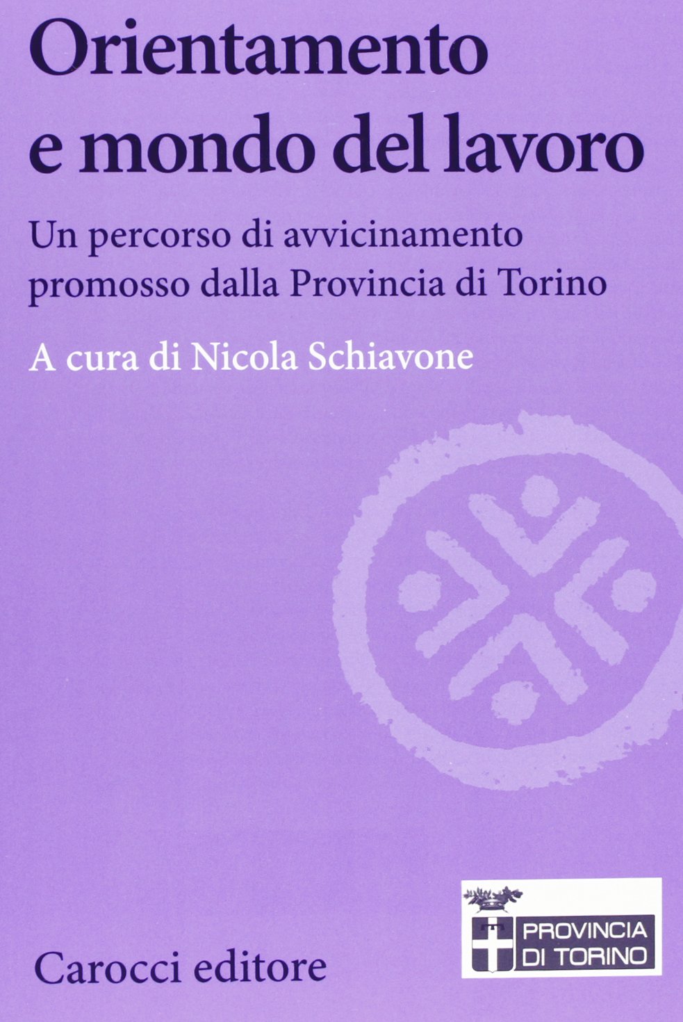 Orientamento e mondo del lavoro. Un percorso di avvicinamento promosso dalla Provincia di Torino Business, Finance & Career