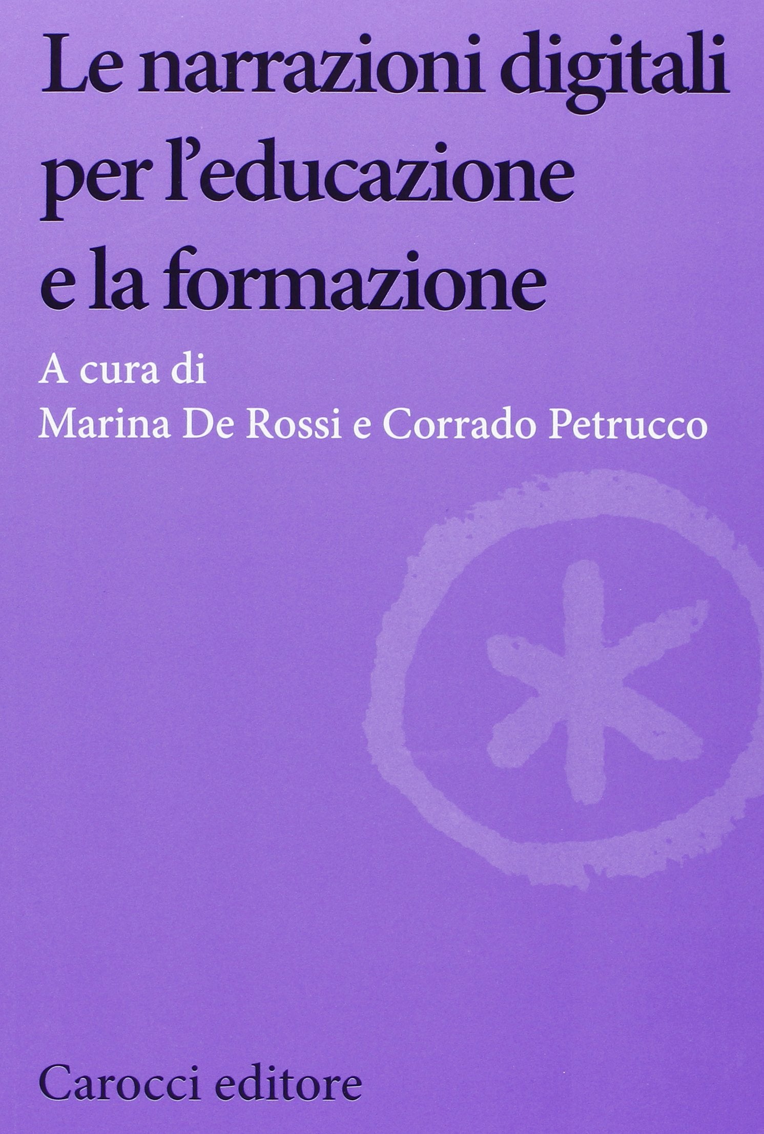 Le narrazioni digitali per l'educazione e la formazione book