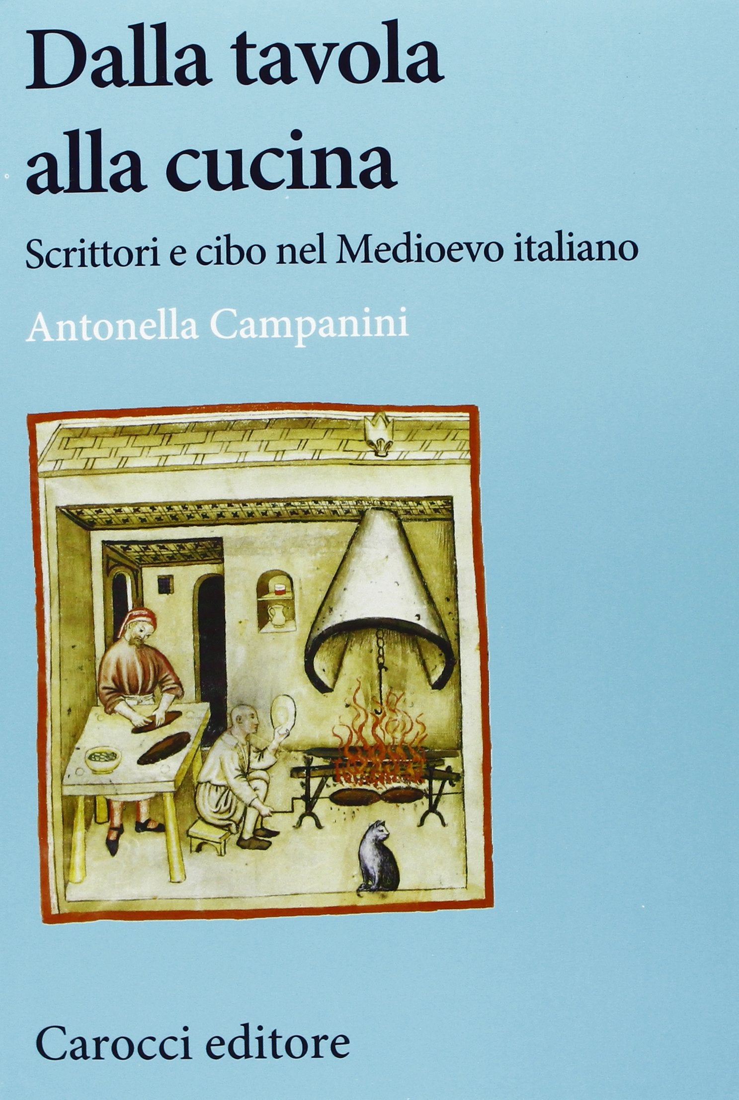 Dalla tavola alla cucina. Scrittori e cibo nel Medioevo italiano book