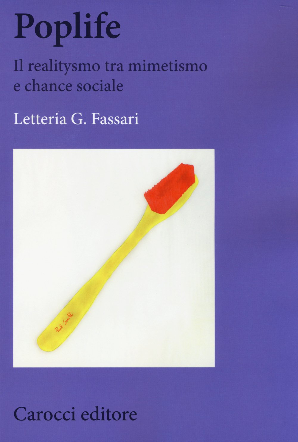 Poplife. Il realitysmo tra mimetismo e chance sociale Social Sciences