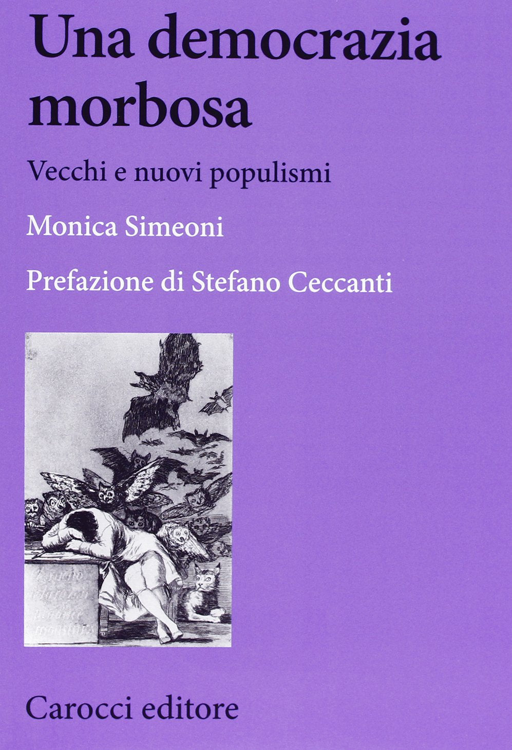 Una democrazia morbosa. Vecchi e nuovi populismi book