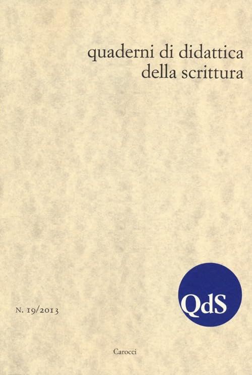 QdS. Quaderni di didattica della scrittura (2013) (Vol. 19) Media & Communication