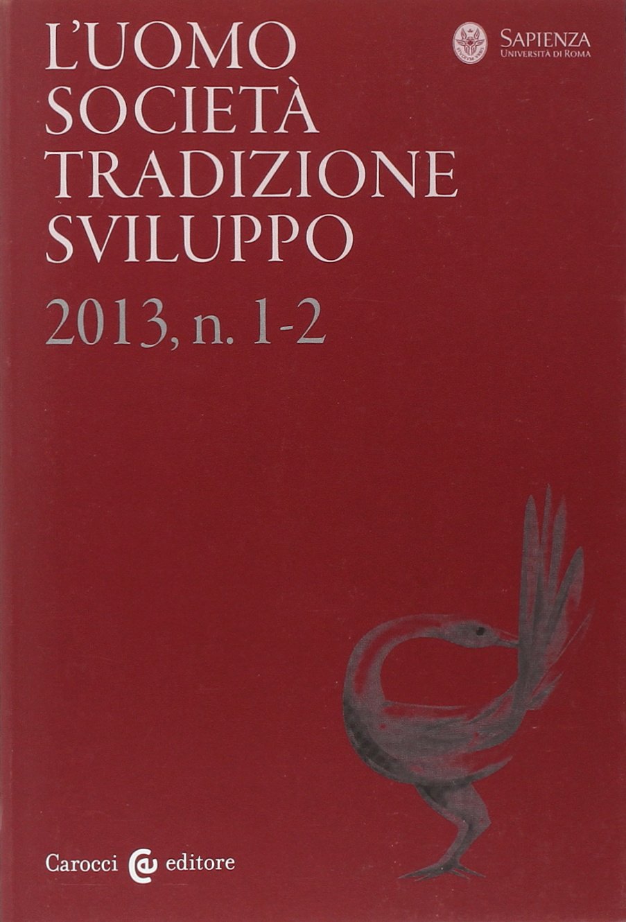 L'uomo. Società, tradizione, sviluppo (2013) (Vol. 1-2) Social Sciences