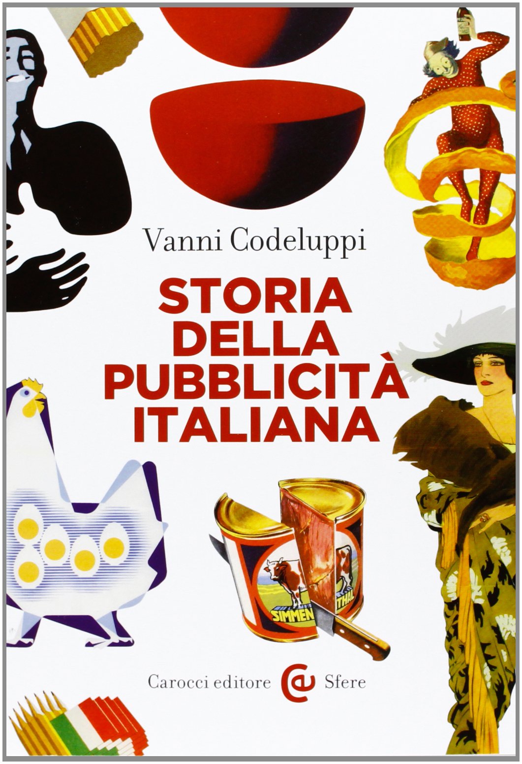 Storia della pubblicità italiana (Le sfere) Media & Communication