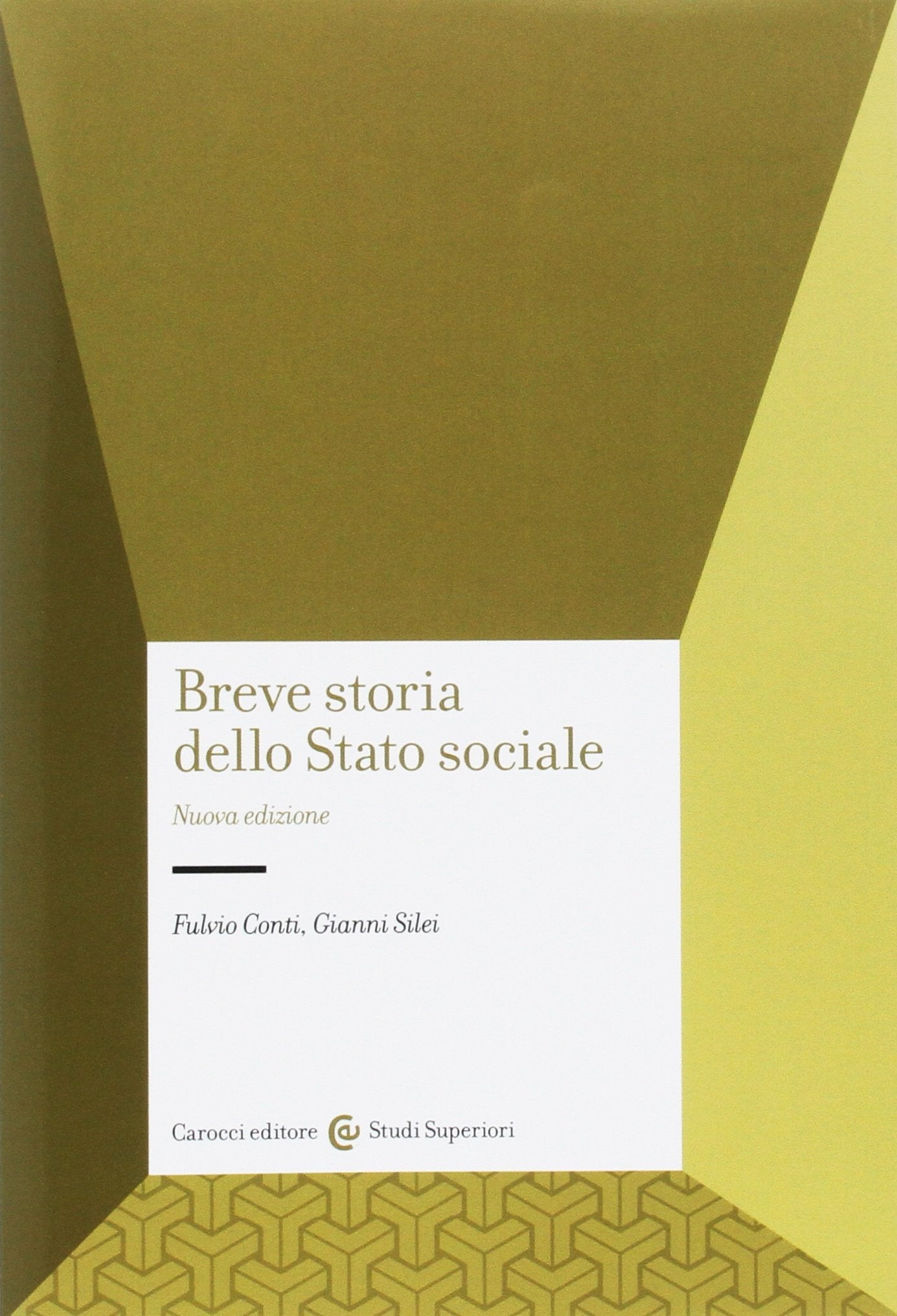 Breve storia dello Stato sociale Social Sciences
