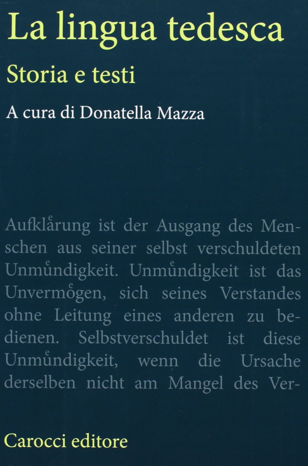 La lingua tedesca. Storia e testi (Antologie) Books