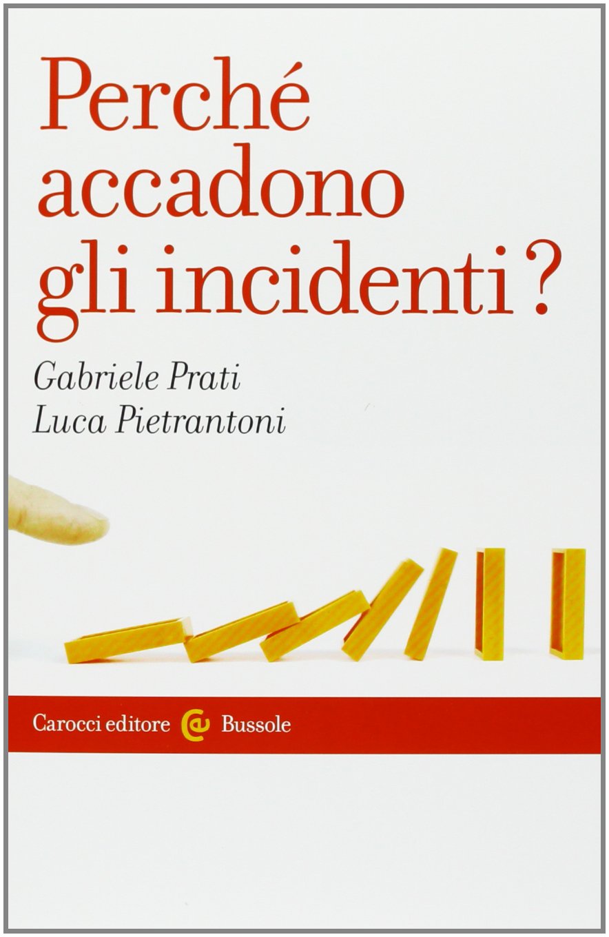 Perché accadono gli incidenti? (Le bussole) Business, Finance & Career