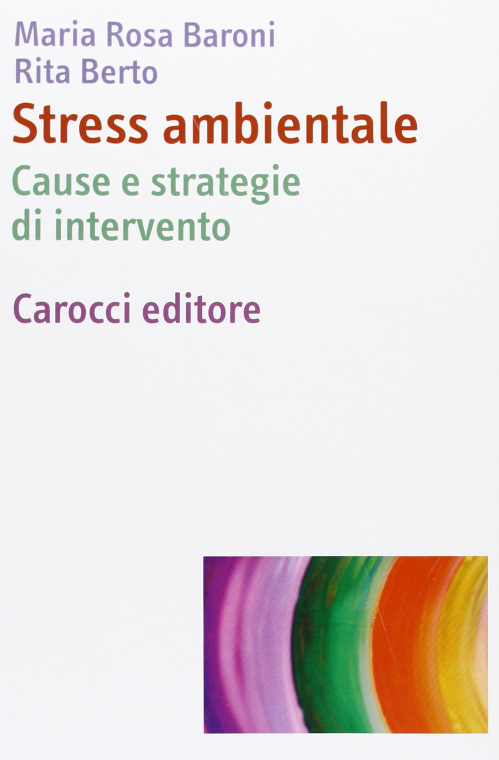 Stress ambientale. Cause e strategie di intervento book