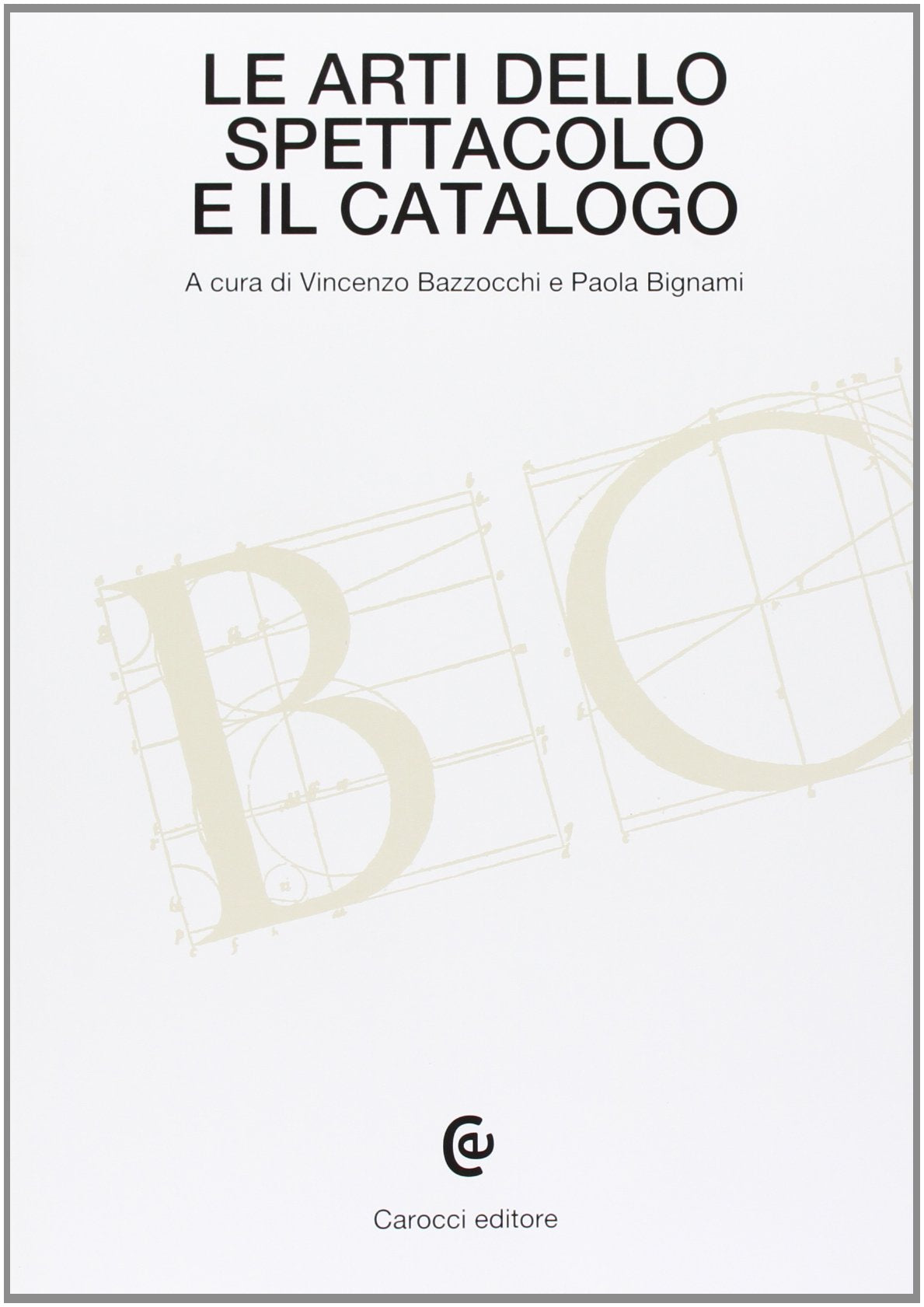 Le arti dello spettacolo e il catalogo (Beni culturali) Social Sciences