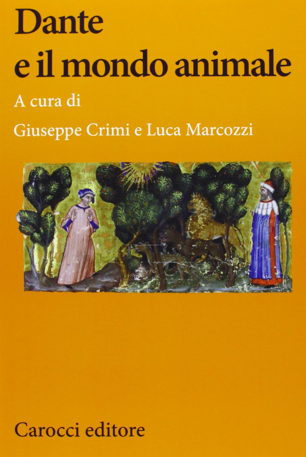 Dante e il mondo animale (Lingue e letterature Carocci) Contemporary literature