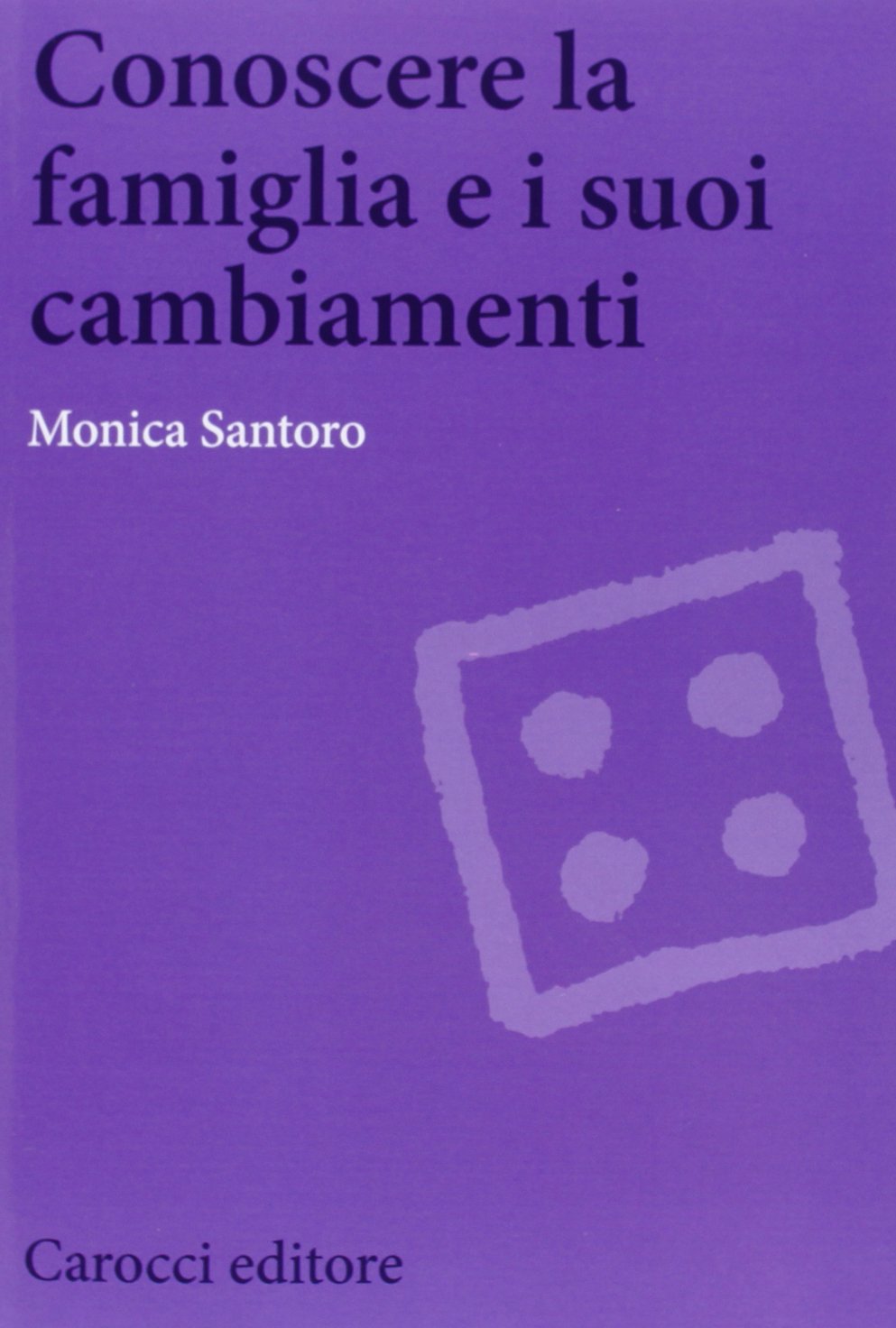 Conoscere la famiglia e i suoi cambiamenti (Biblioteca di testi e studi) Partnership & Love