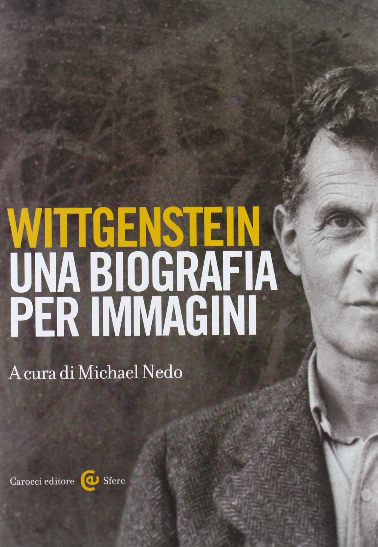 Wittgenstein. Una biografia per immagini. Ediz. illustrata book