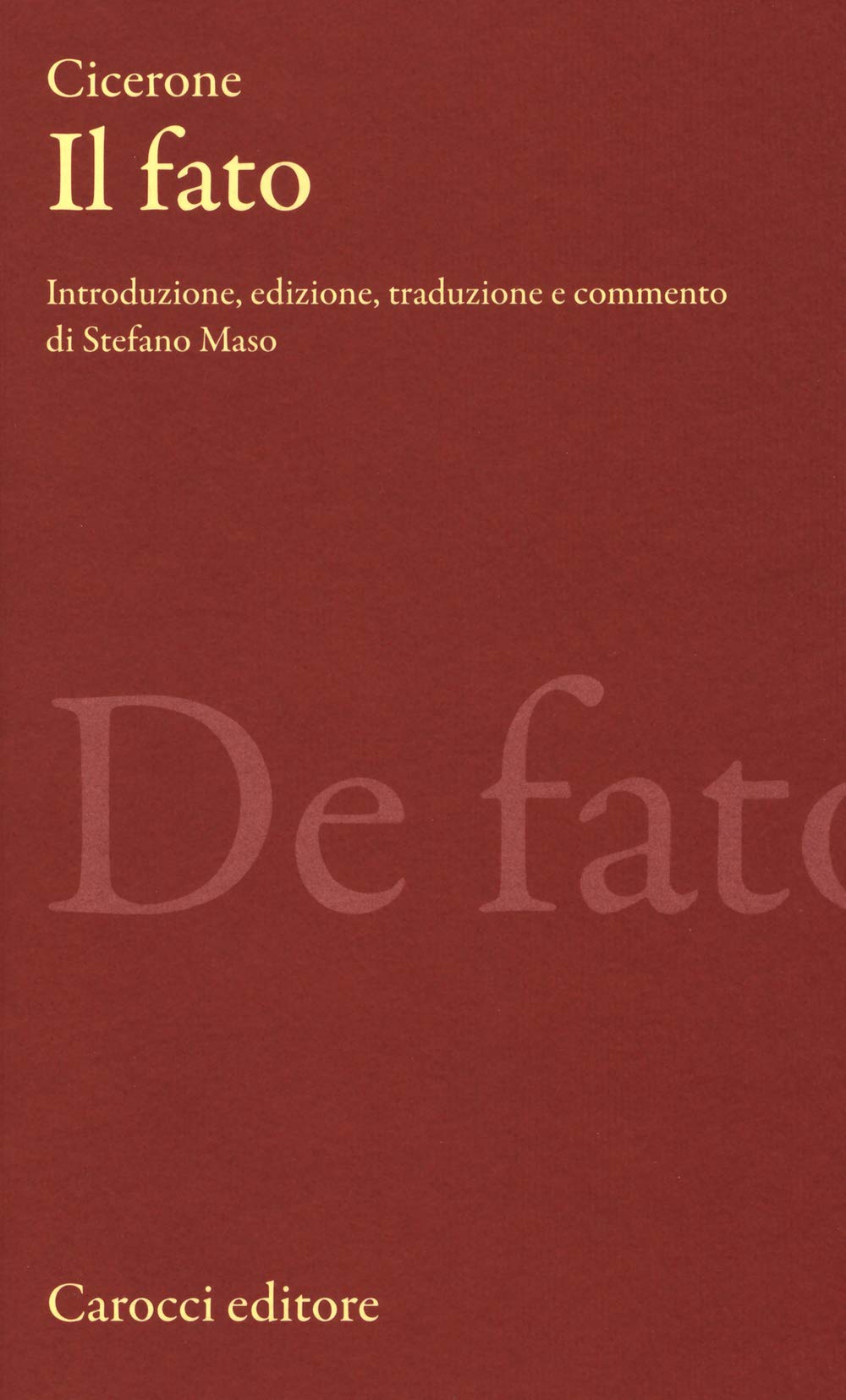 Il fato. Testo latino a fronte (Classici) Philosophy