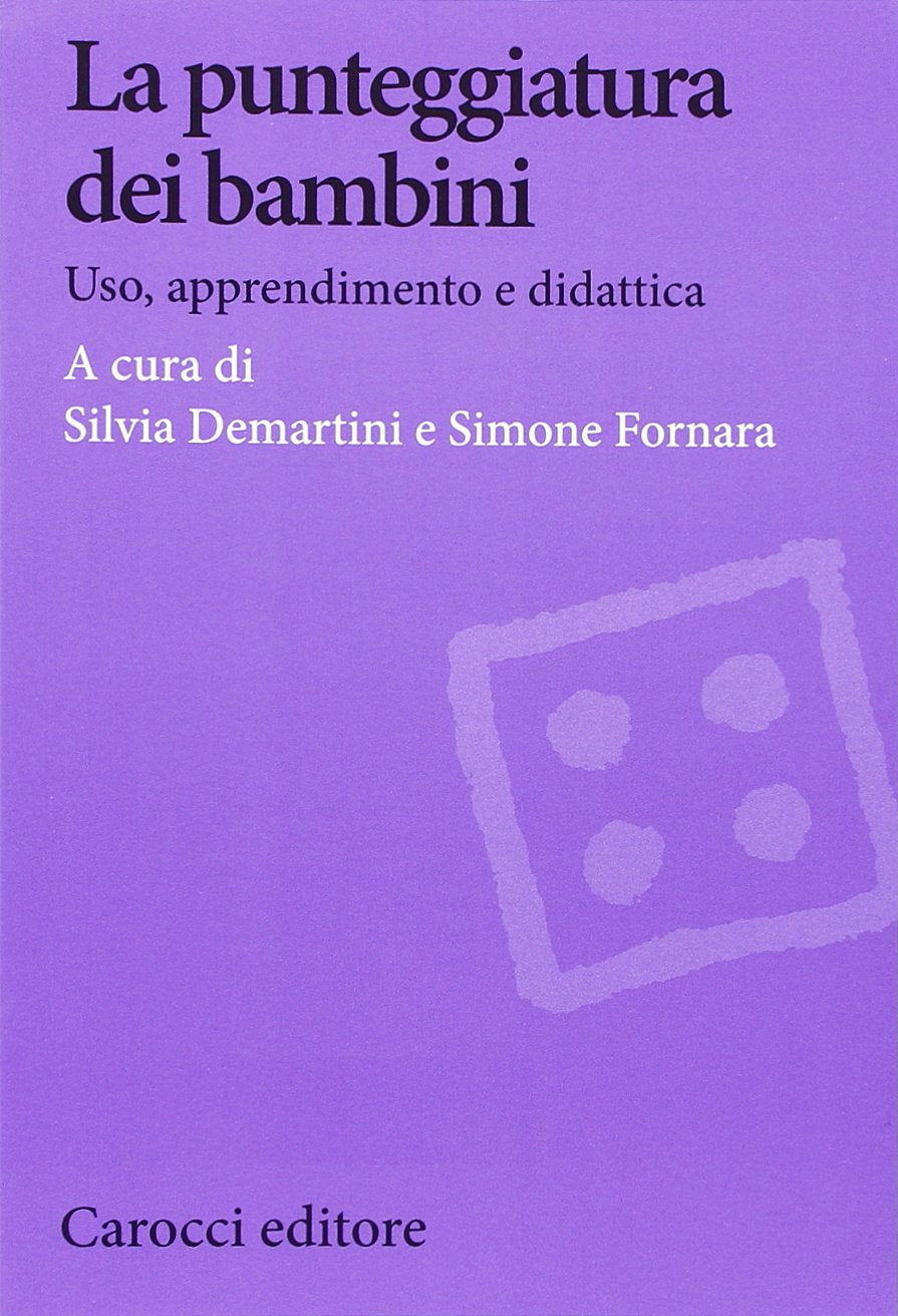 La punteggiatura dei bambini. Uso, apprendimento e didattica book