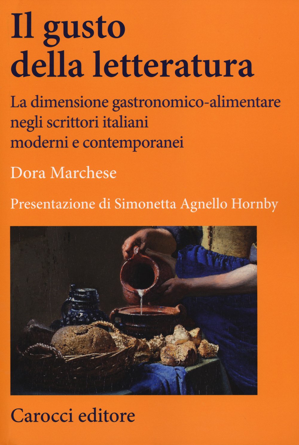 Il gusto della letteratura. La dimensione gastronomico-alimentare negli scrittori italiani moderni e contemporanei book