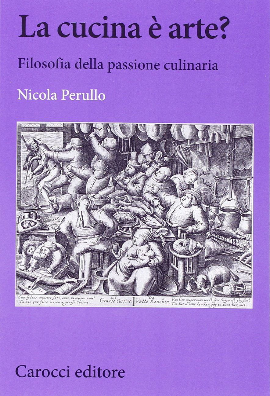 La cucina è arte? Filosofia della passione culinaria (Biblioteca di testi e studi) Philosophy