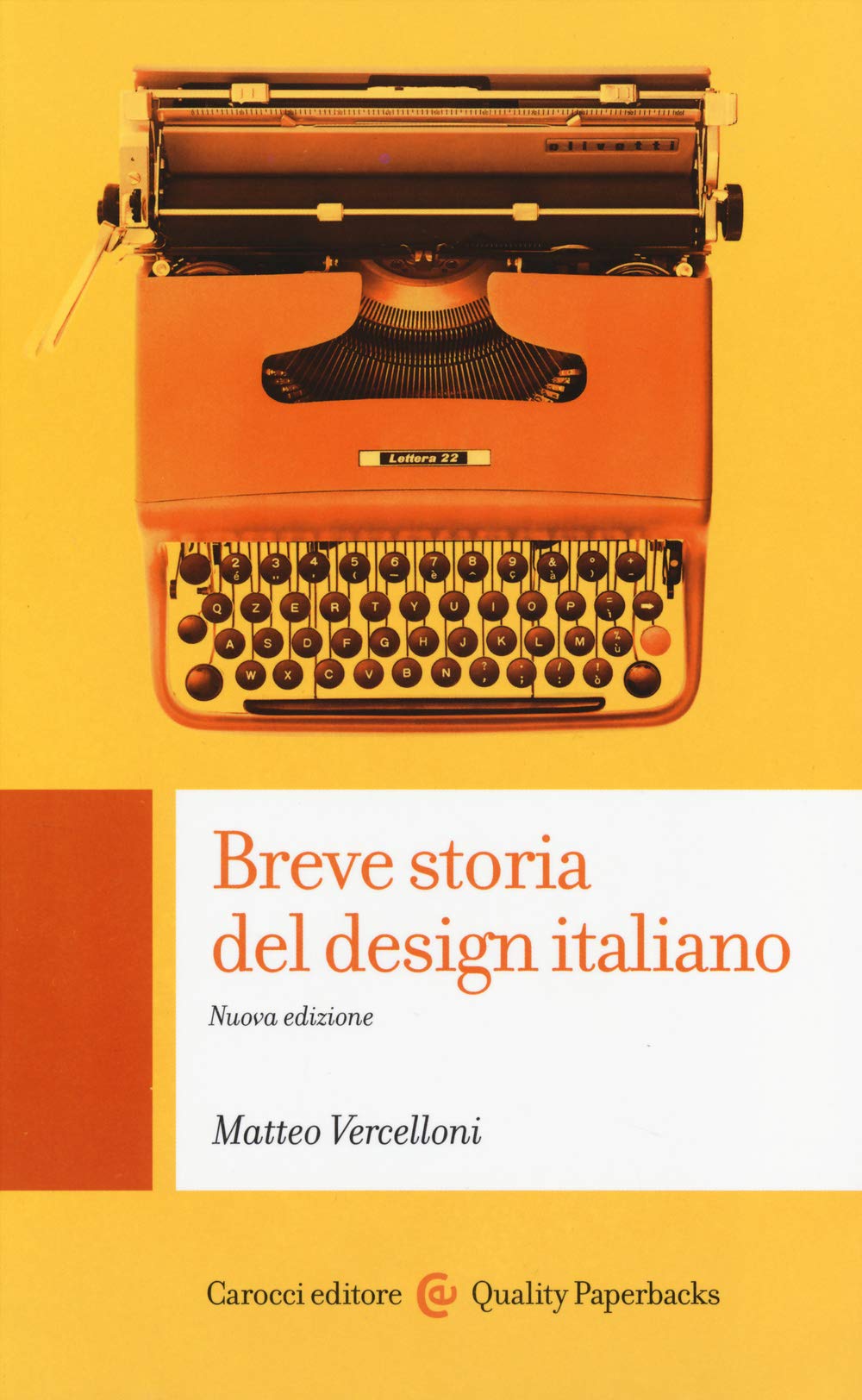 Breve storia del design italiano (Quality paperbacks) Contemporary literature