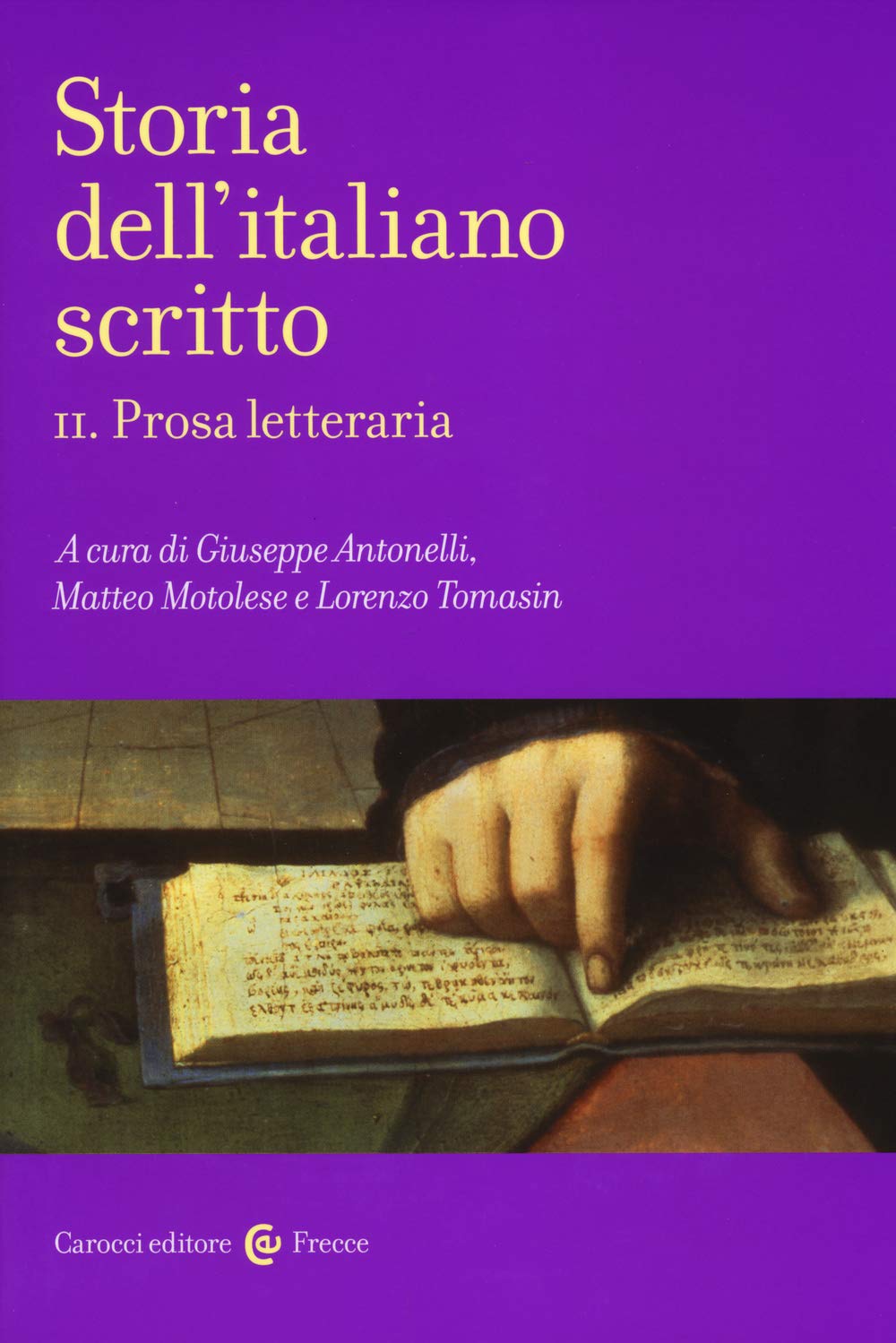 Storia dell'italiano scritto. Prosa letteraria (Vol. 2) book