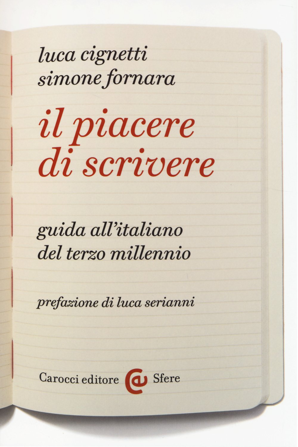 Il piacere di scrivere. Guida all'italiano del terzo millennio book