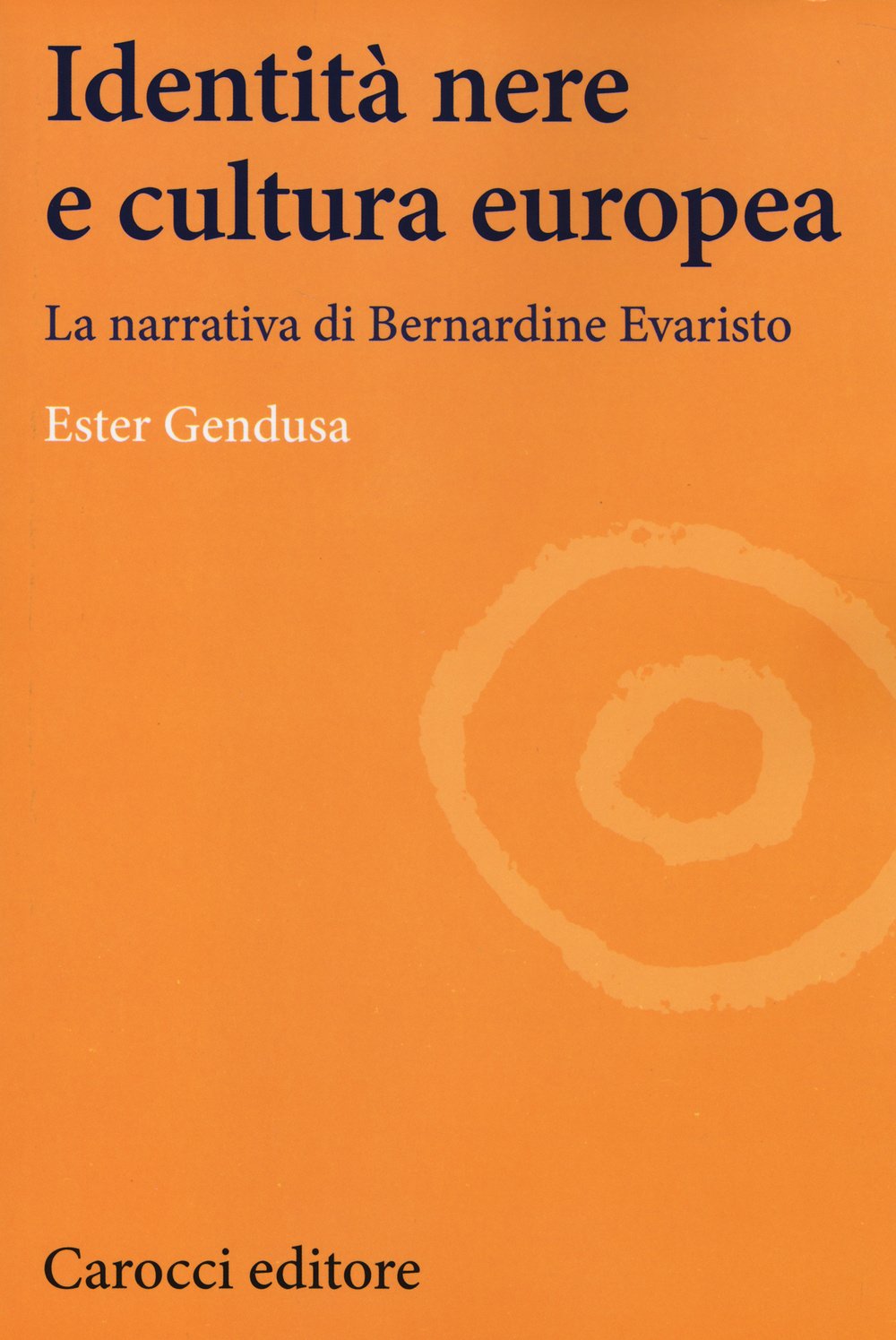 Identità nere e cultura europea. La narrativa di Bernardine Evaristo Contemporary literature
