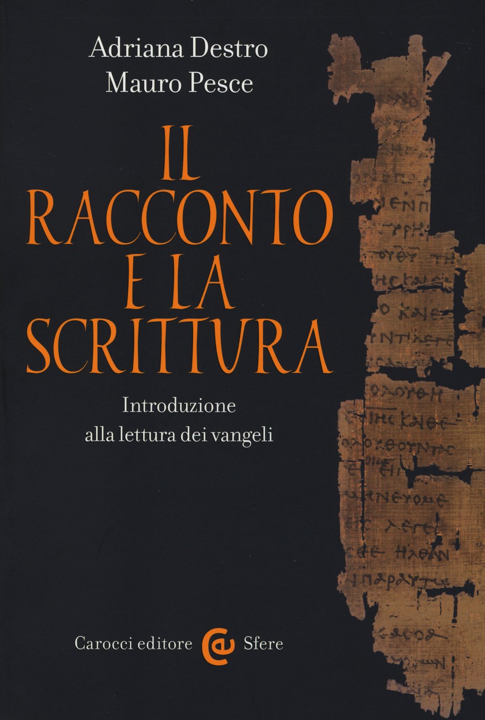 Il racconto e la scrittura. Introduzione alla lettura dei Vangeli book