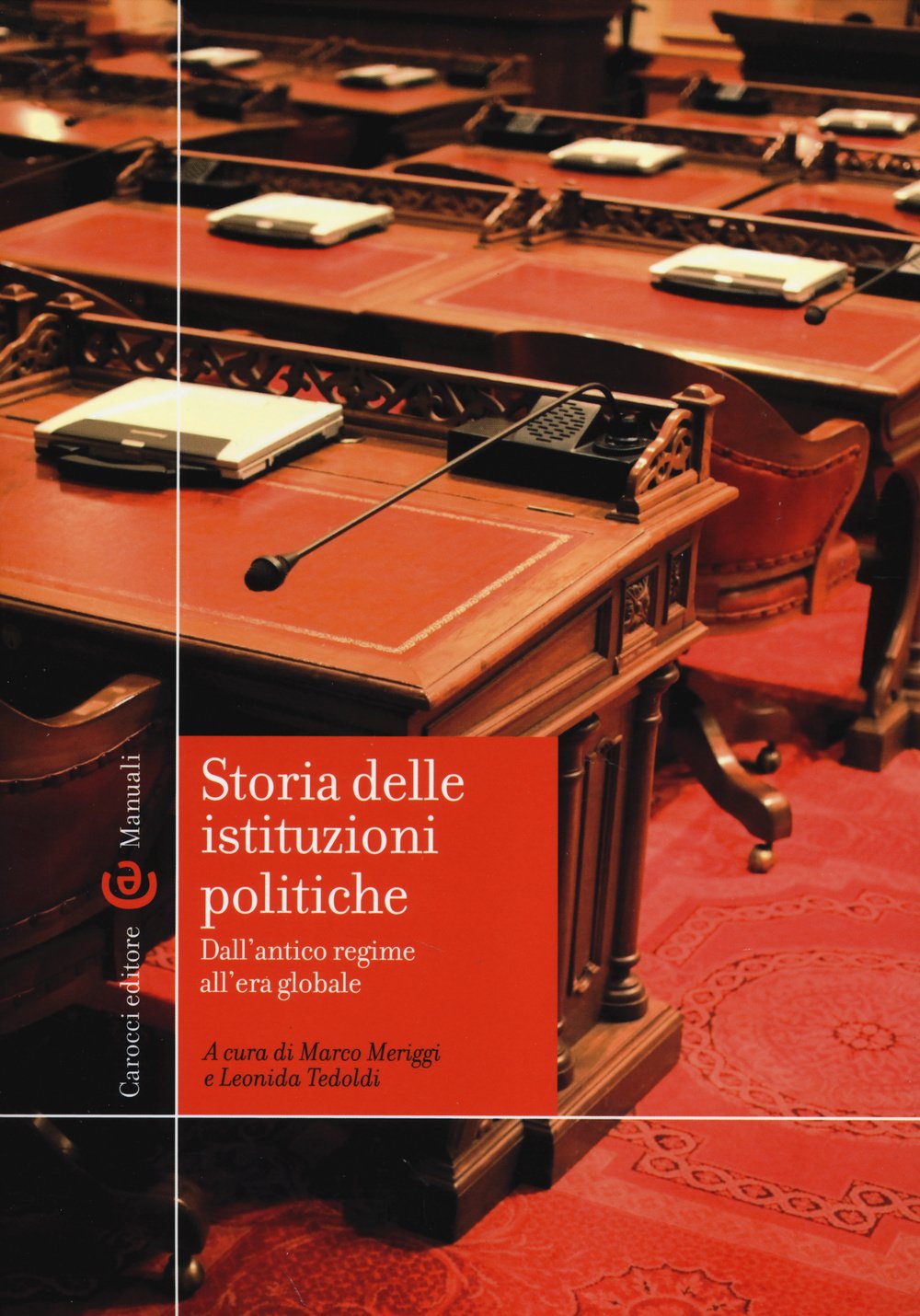 Storia delle istituzioni politiche. Dall'antico regime all'era globale Politics & History
