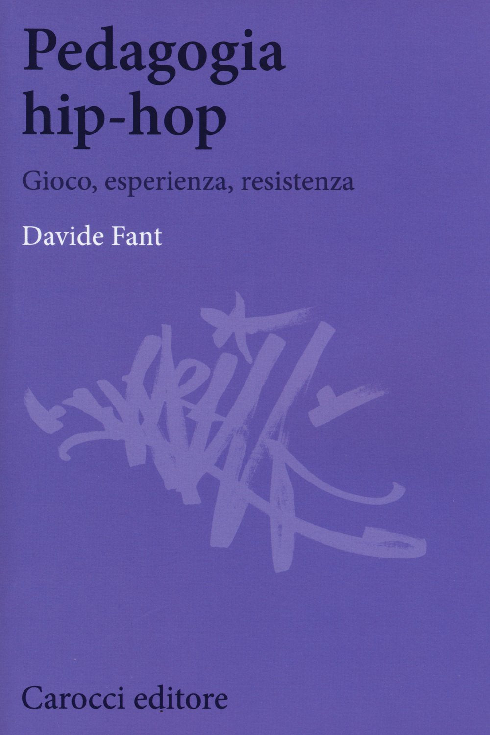 Pedagogia hip-hop. Gioco, esperienza, resistenza Books