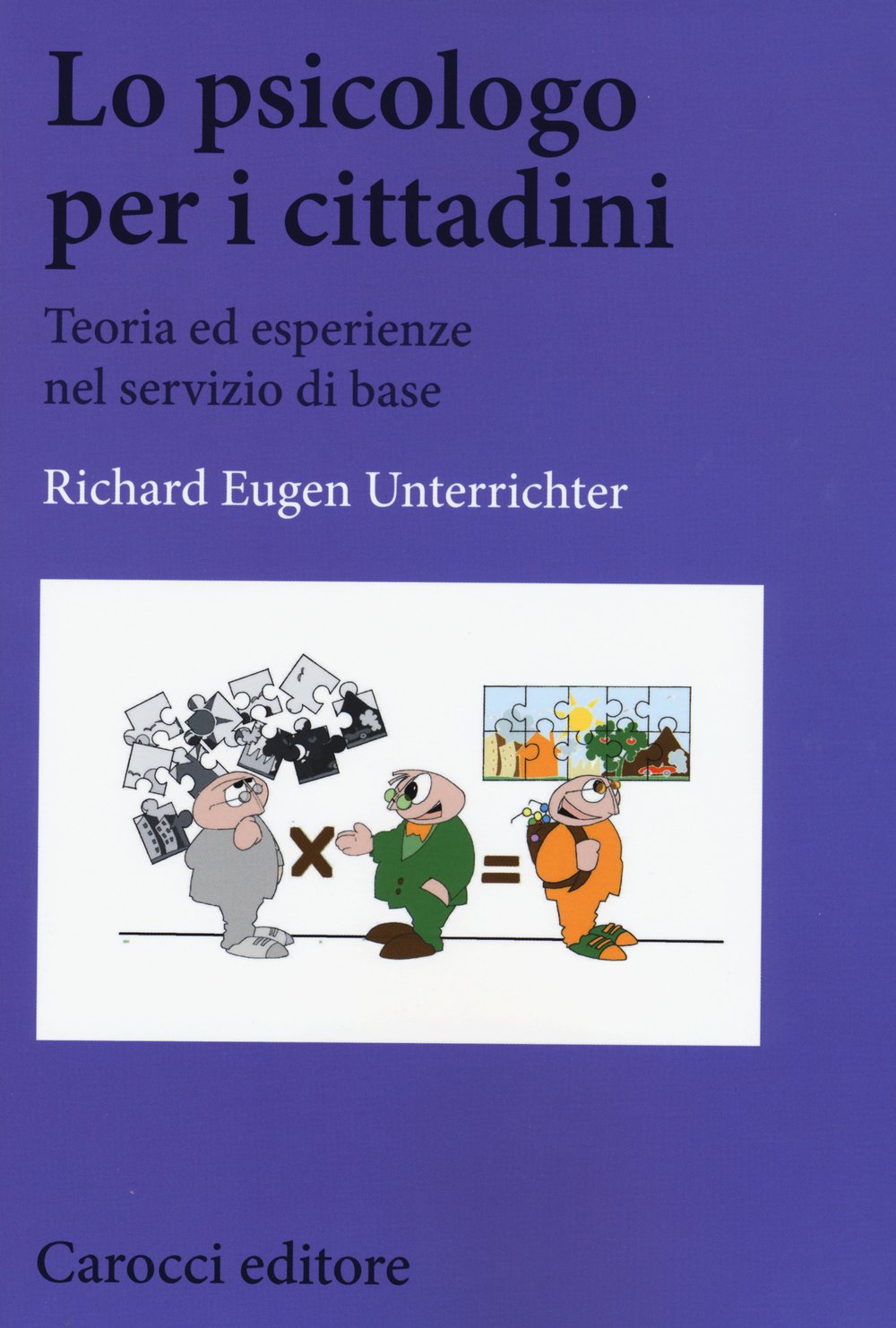 Lo psicologo per i cittadini. Teoria ed esperienze nel servizio di base book