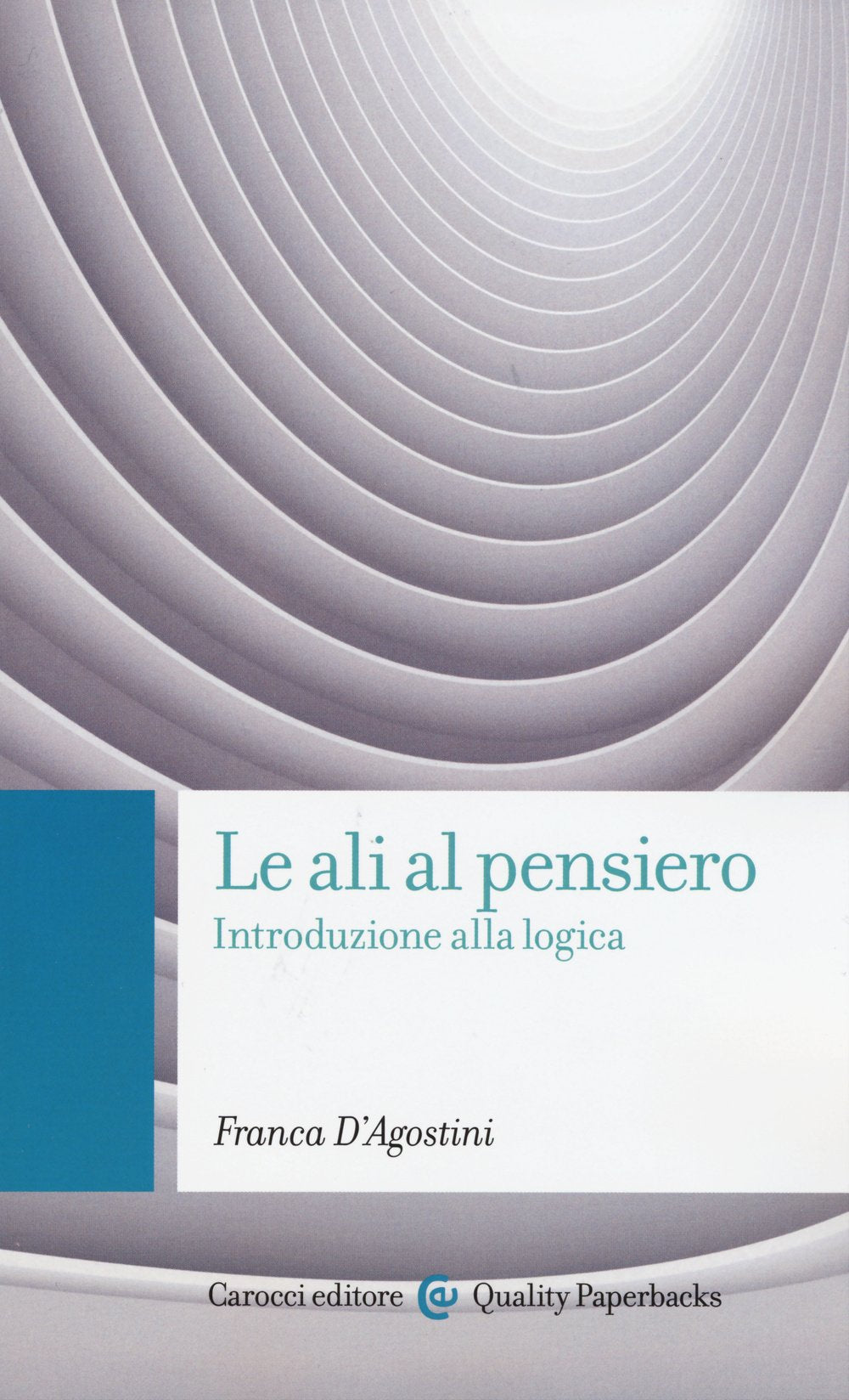 Le ali al pensiero. Introduzione alla logica Philosophy