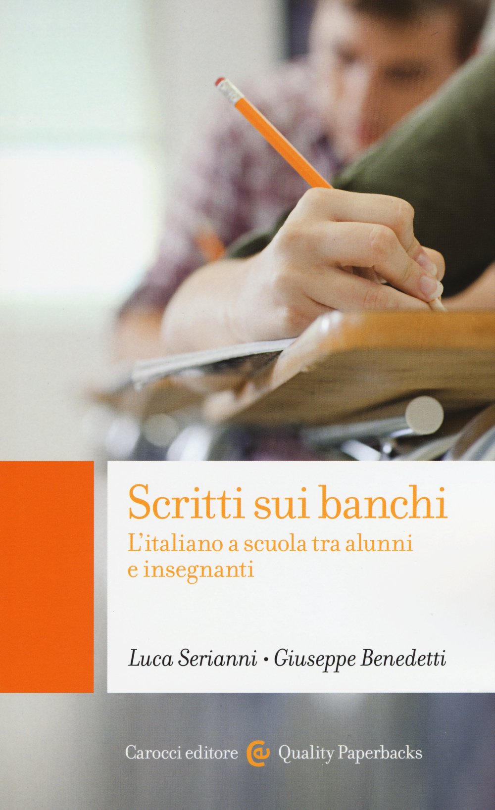 Scritti sui banchi. L'italiano a scuola fra alunni e insegnanti book