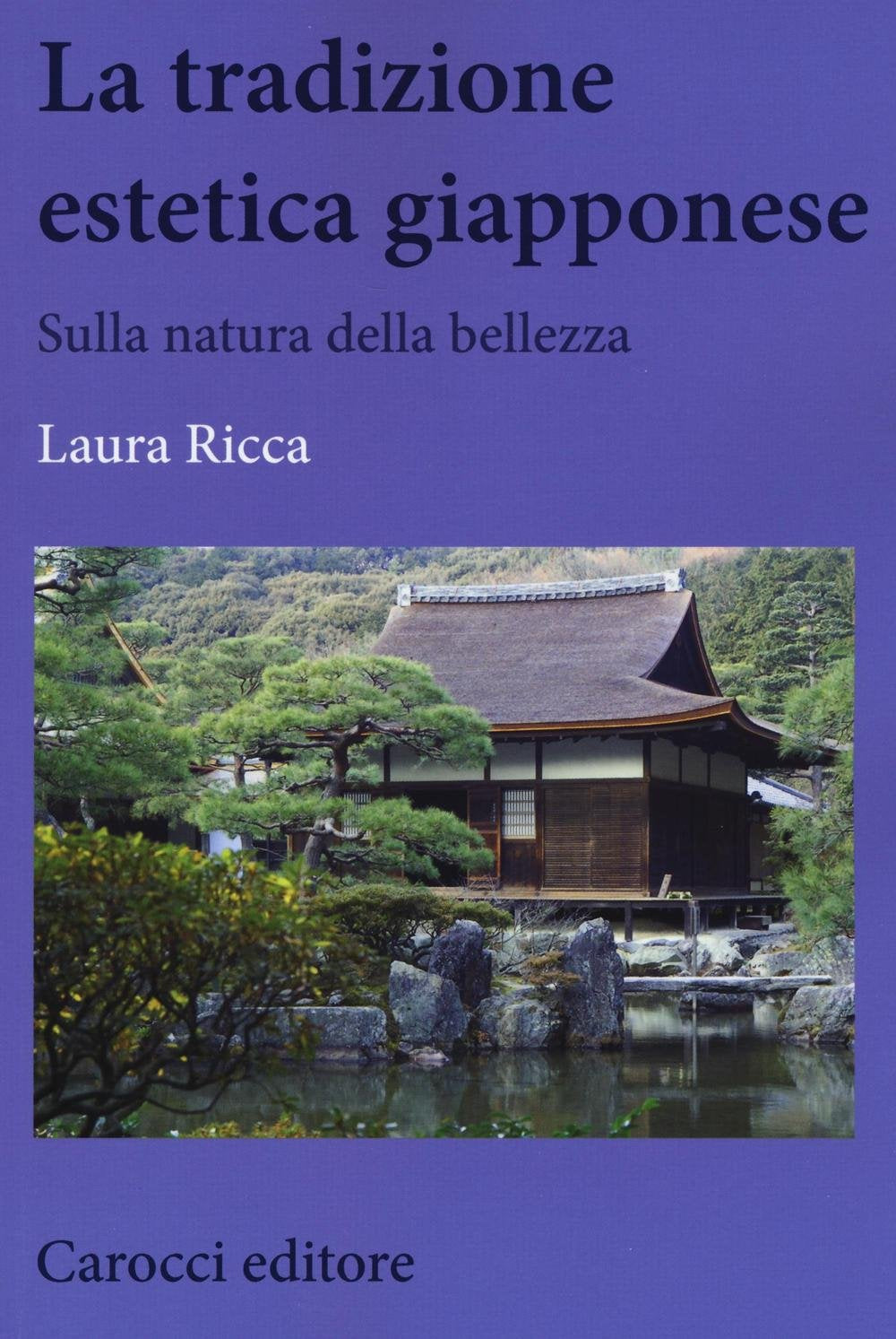 La tradizione estetica giapponese. Sulla natura della bellezza book