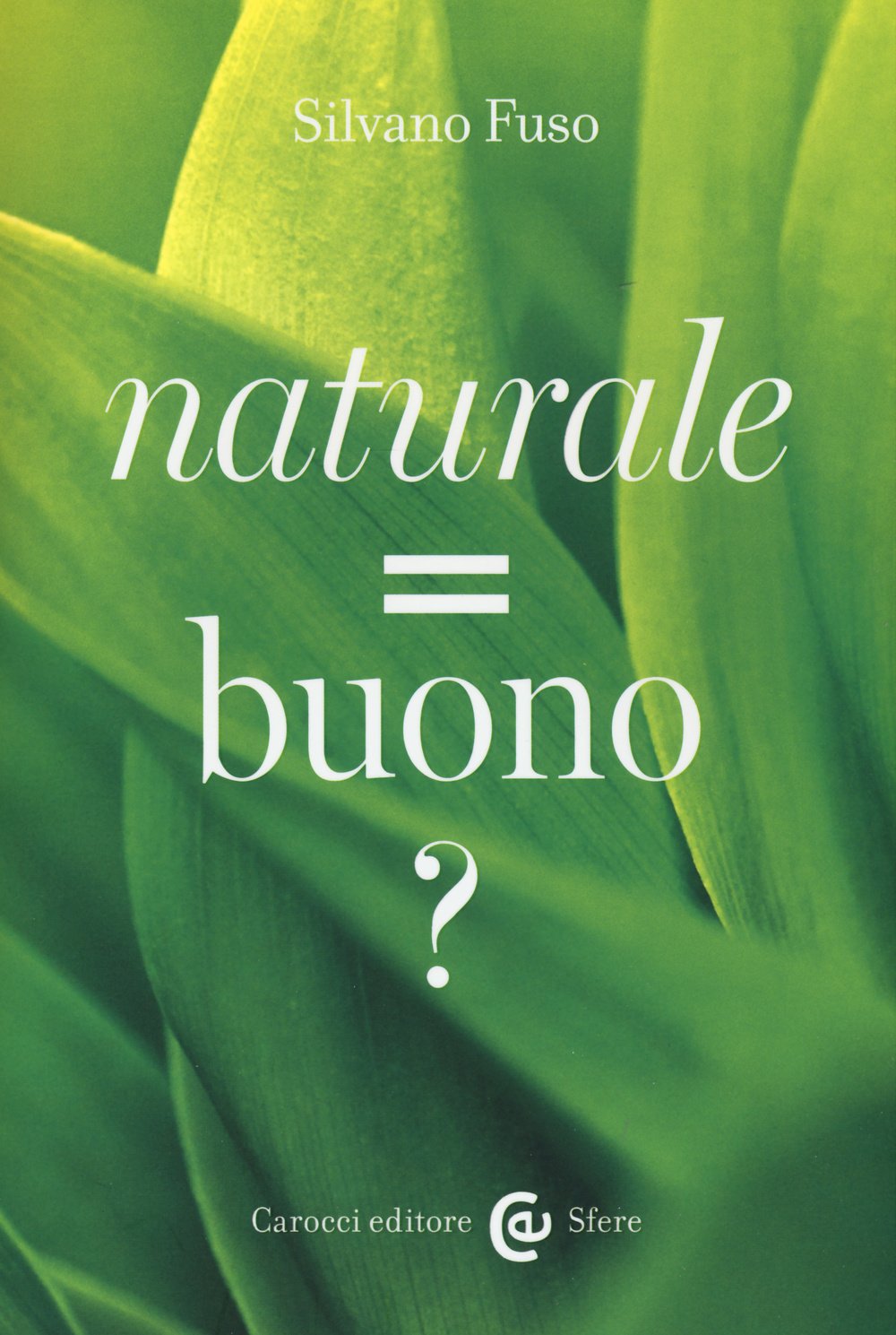 Naturale = buono? (Le sfere) Business & Technology