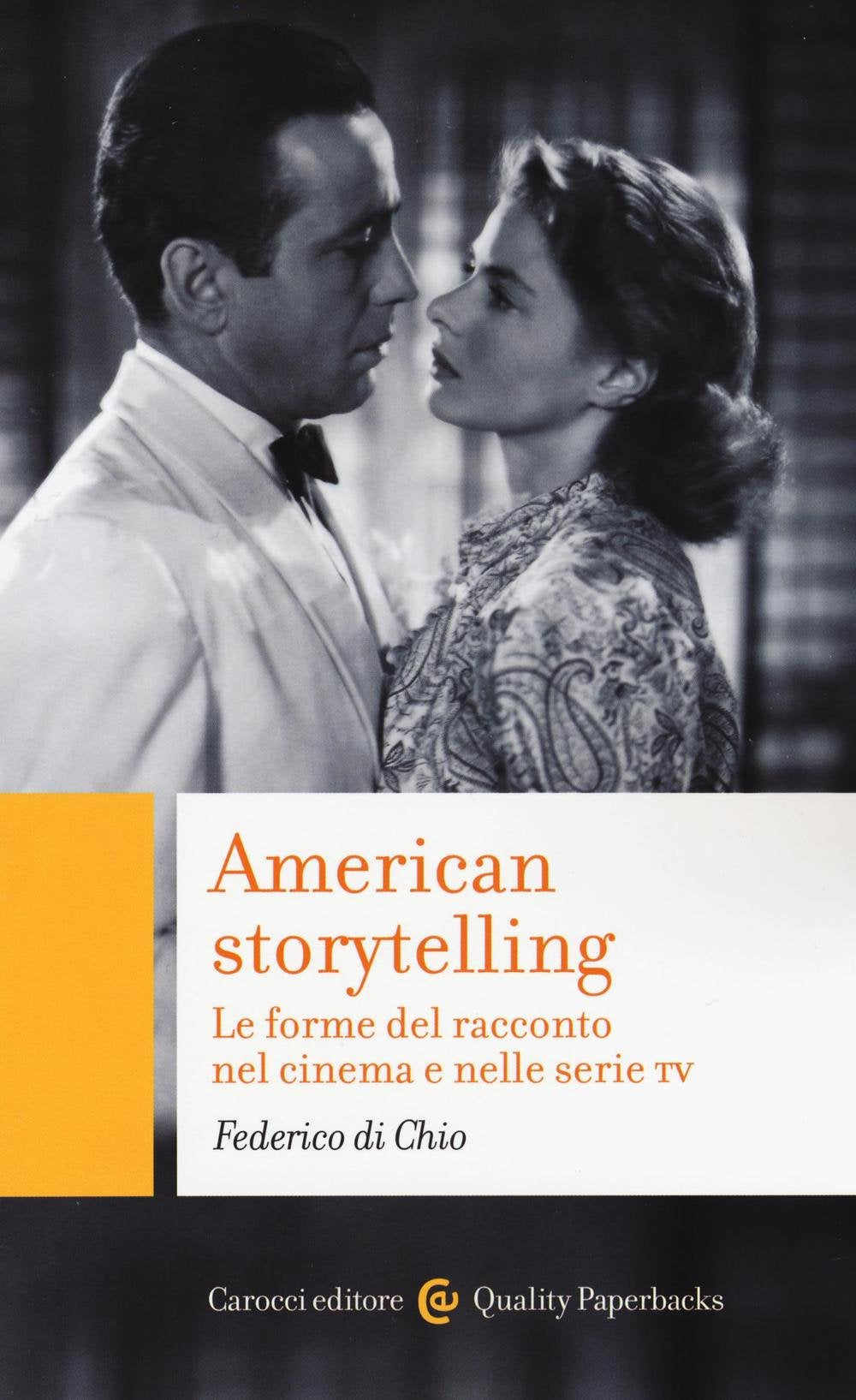American storytelling. Le forme del racconto nel cinema e nelle serie tv Film, Art & Culture