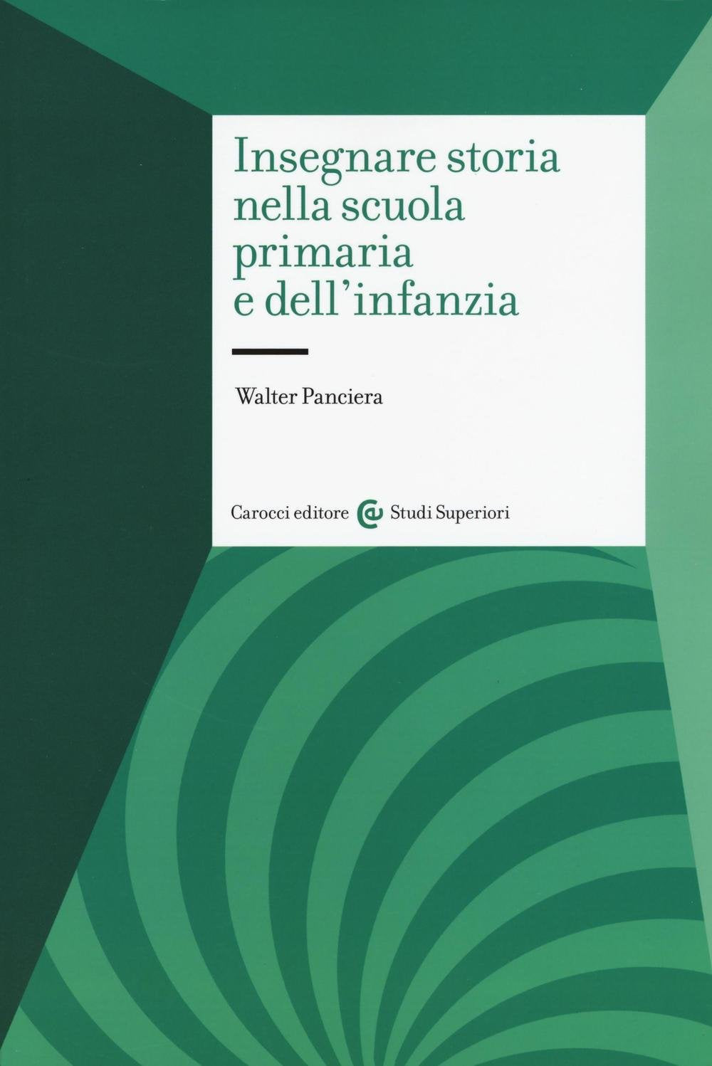 Insegnare storia nella scuola primaria e dell'infanzia book