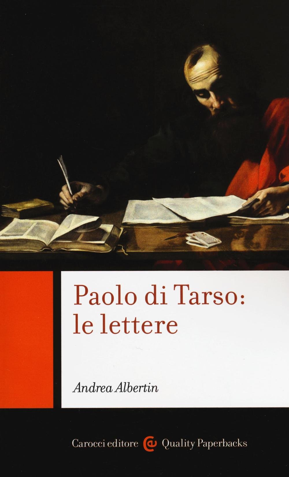 Paolo di Tarso: le lettere. Chiavi di lettura (Quality paperbacks) Religion & Esotericism