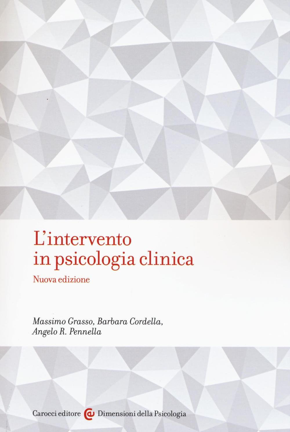 L'intervento in psicologia clinica (Dimensioni della psicologia) Medicine