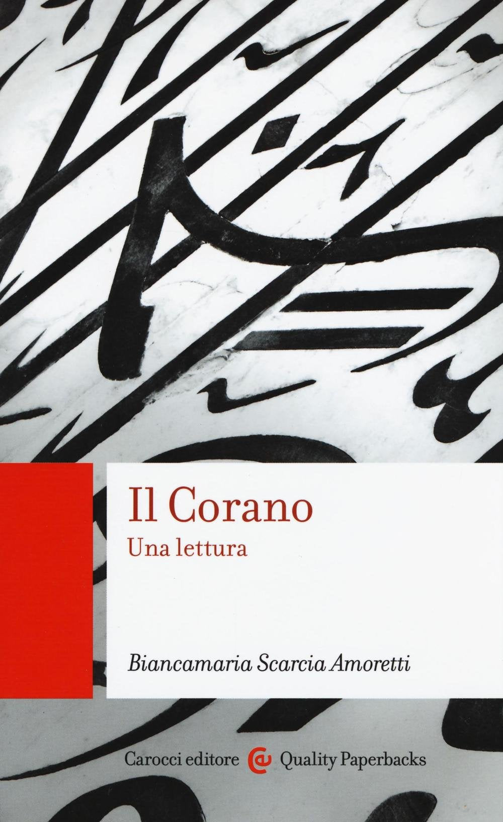 Il Corano. Una lettura (Quality paperbacks) Religion & Esotericism