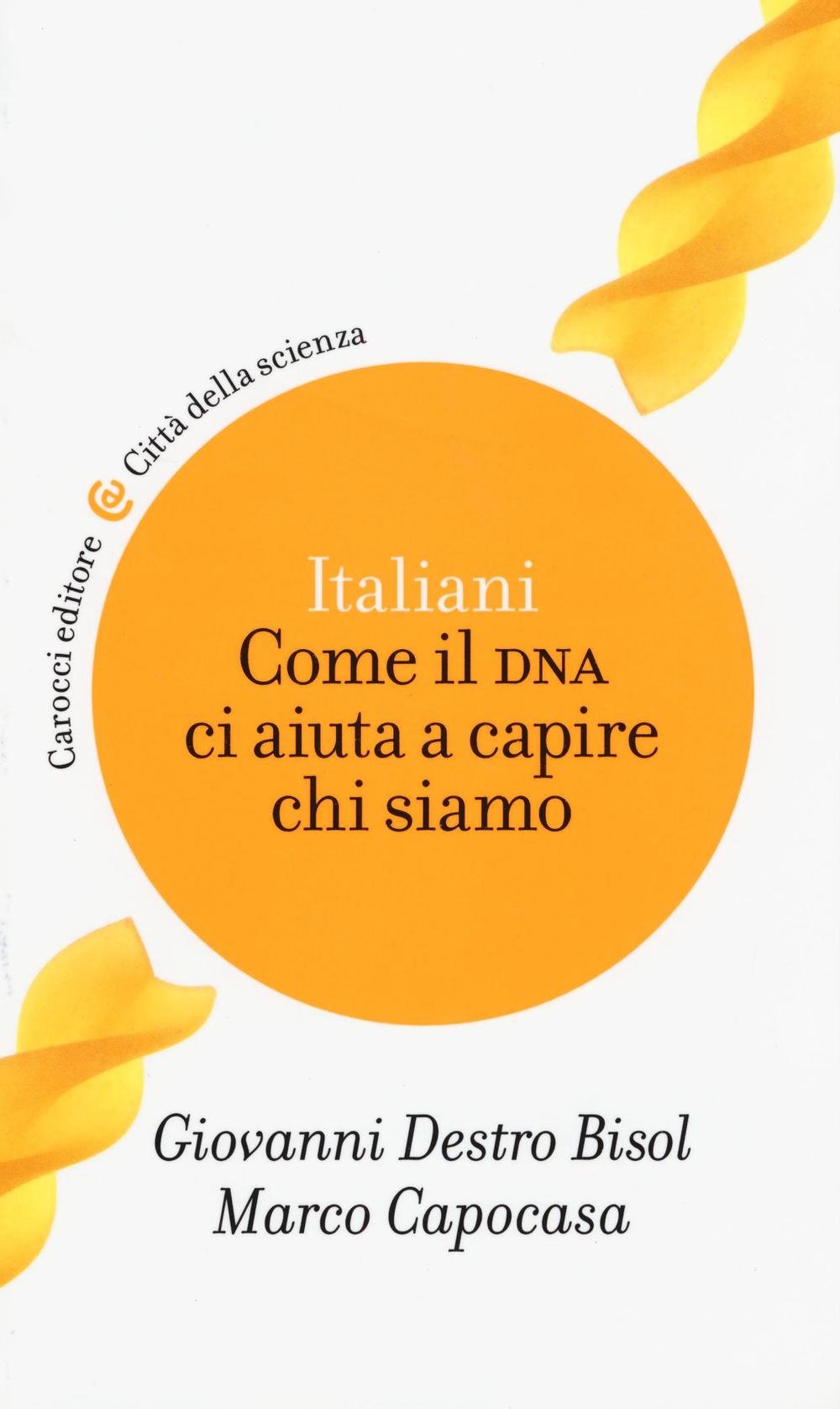Italiani. Come il DNA ci aiuta a capire chi siamo book