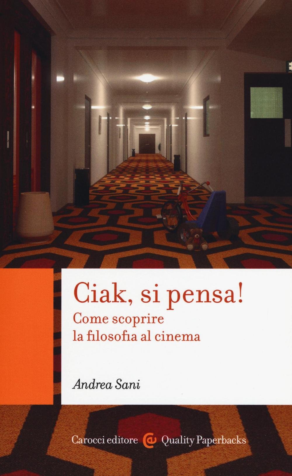 Ciak si pensa! Come scoprire la filosofia al cinema book